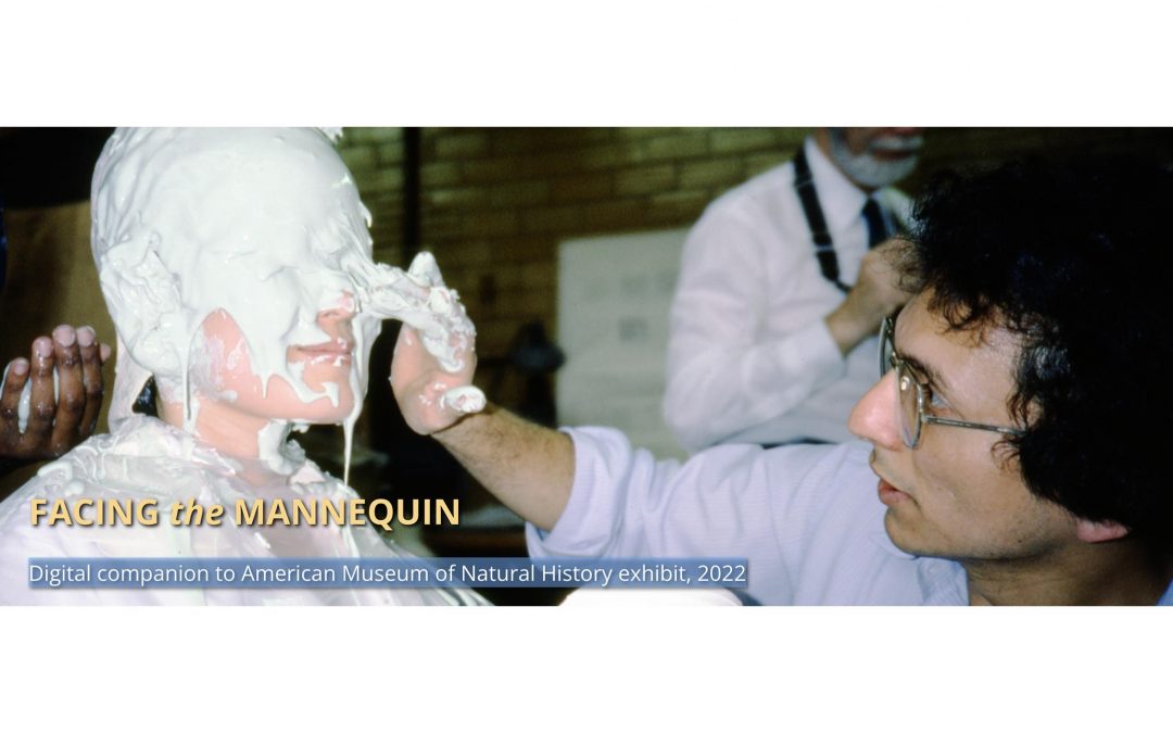 “Facing The Mannequin” – Digital Companion to the Museum Anthropology MA exhibit at the American Museum of Natural History