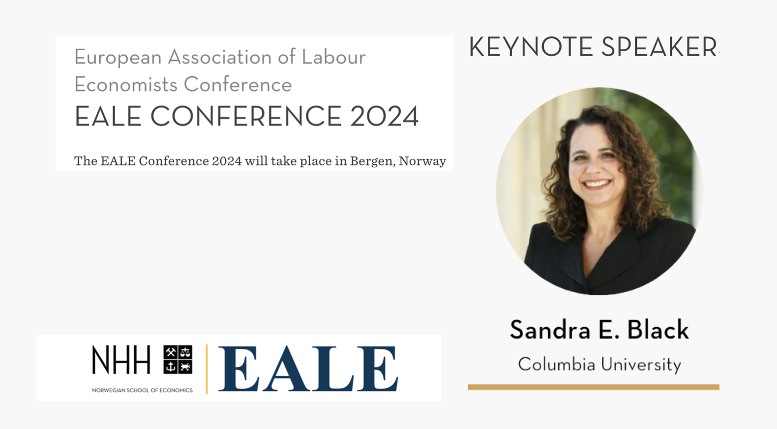 Sandra E. Black has been named as a keynote speaker for the 2024 European Association of Labour Economists (EALE) Conference